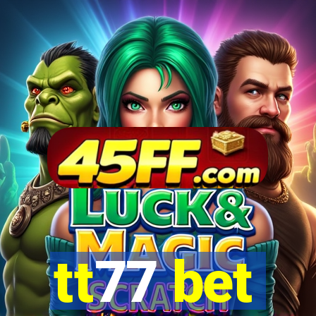 tt77 bet